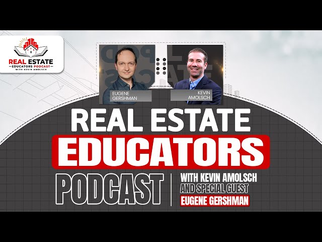 Real Estate Educators Podcast: Eugene Gershman-Construct Passive Income, Looking at Development Deals